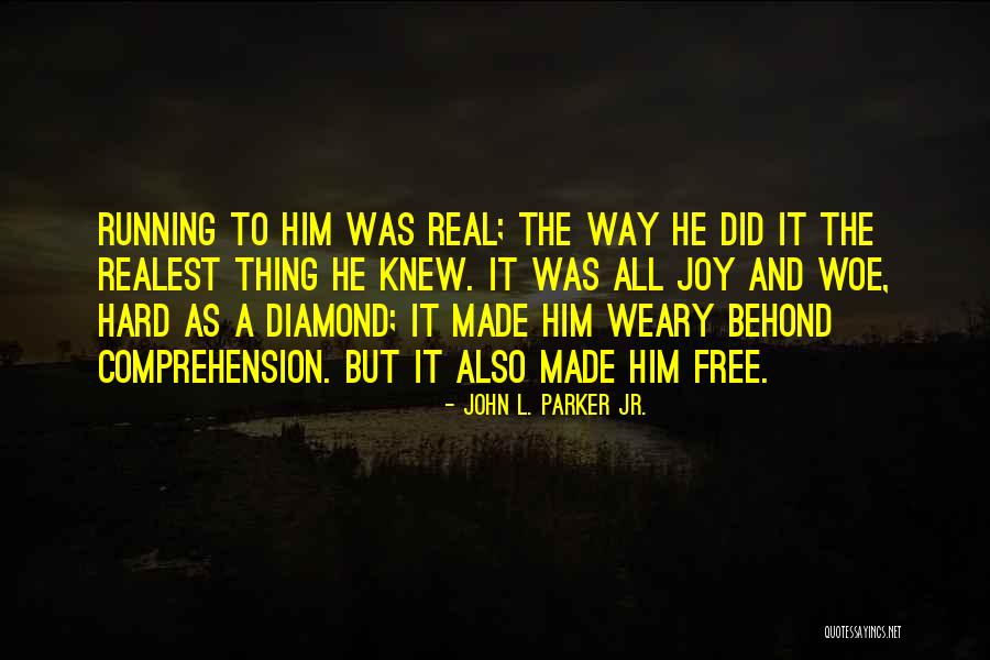 You Deserve Props Quotes By John L. Parker Jr. You Deserve Props Quotes By John L. Parker Jr.