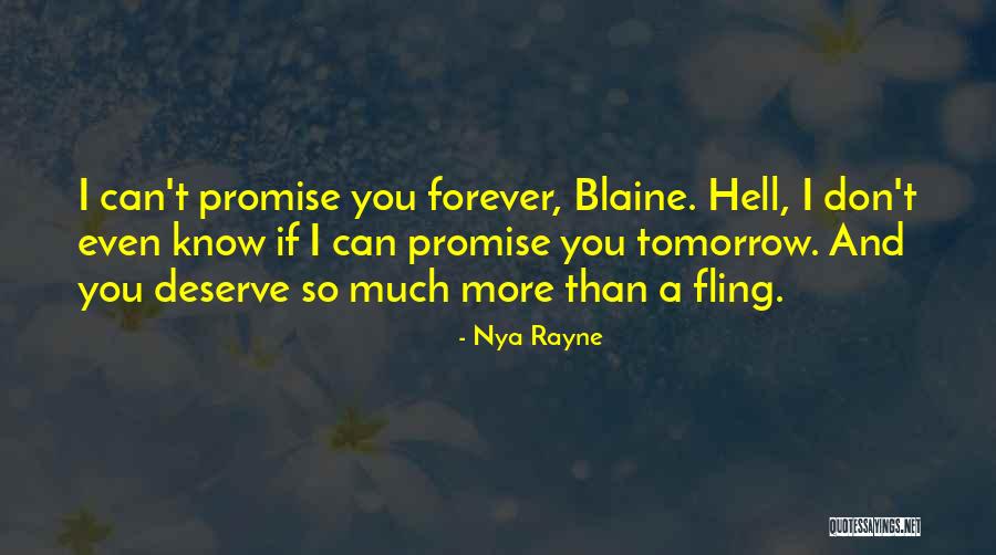 You Deserve So Much More Quotes By Nya Rayne