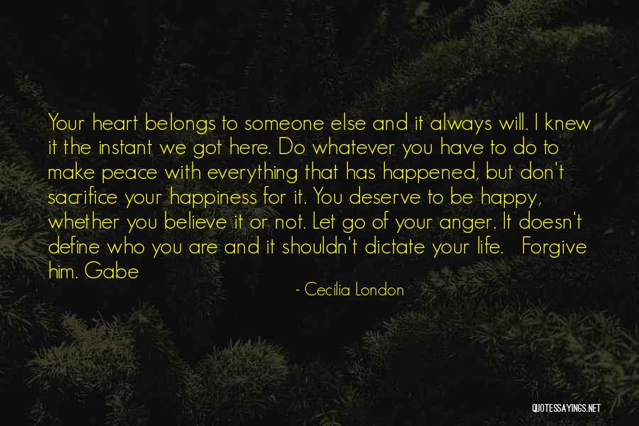 You Deserve Someone Else Quotes By Cecilia London