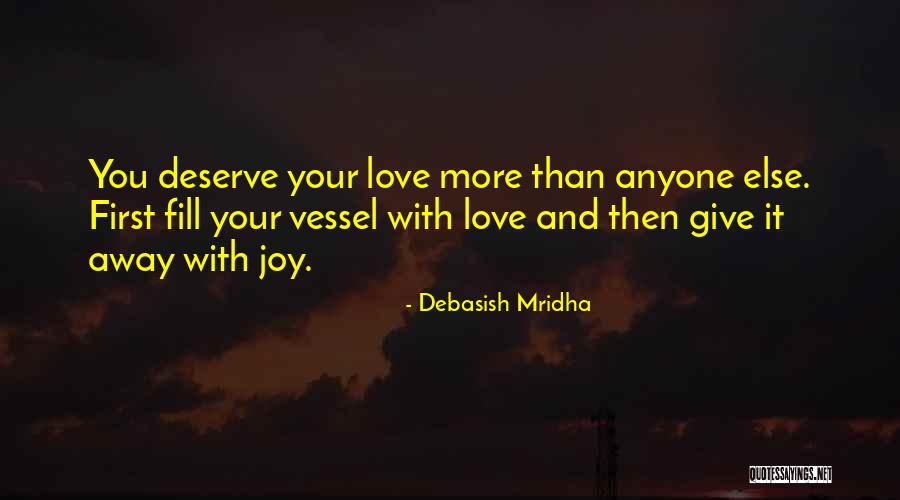 You Deserve Someone Else Quotes By Debasish Mridha