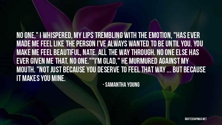 You Deserve Someone Else Quotes By Samantha Young