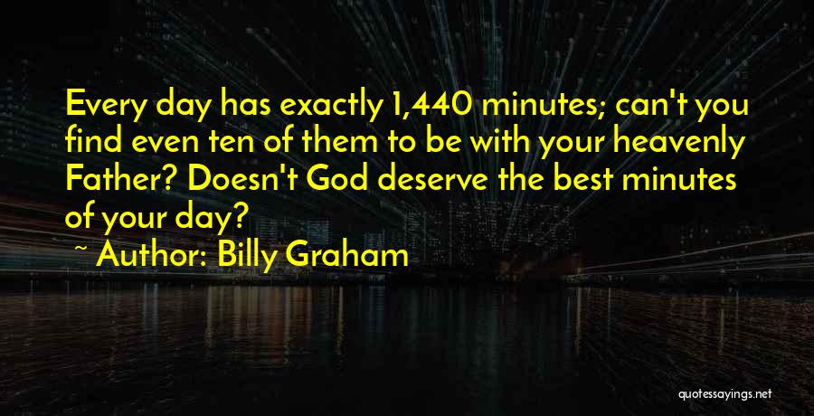 You Deserve The Best Quotes By Billy Graham