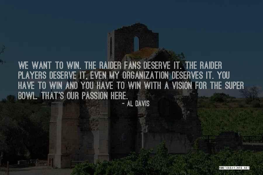 You Deserve To Win Quotes By Al Davis