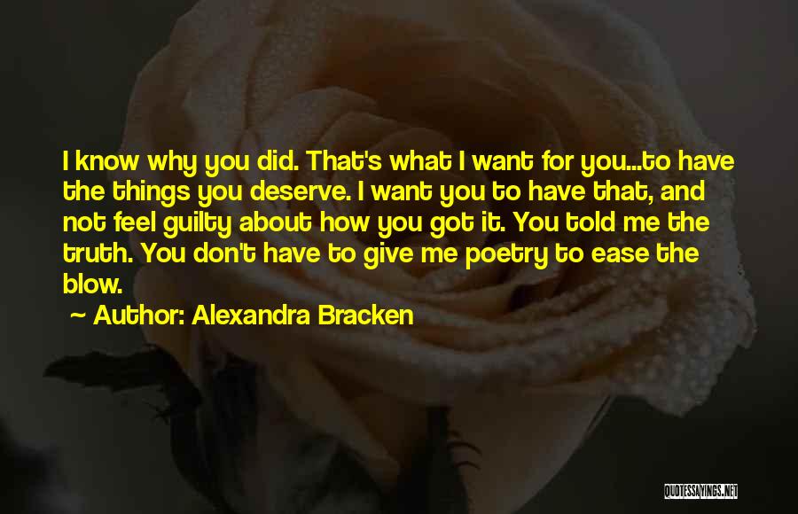 You Deserve What You Give Quotes By Alexandra Bracken