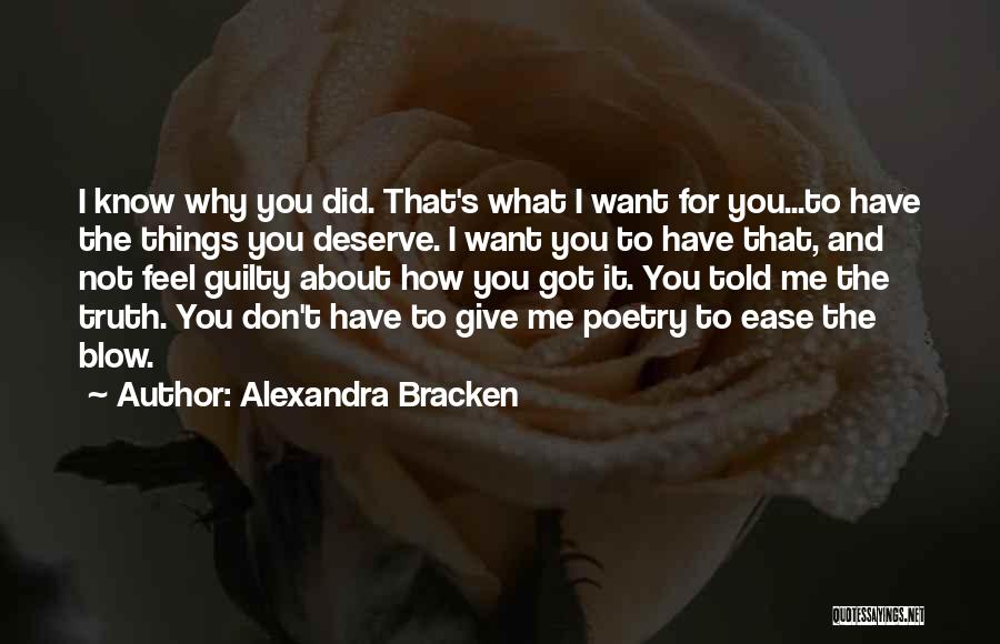 You Deserve What You Got Quotes By Alexandra Bracken