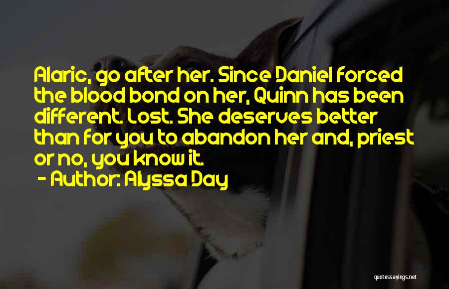 You Deserves Better Quotes By Alyssa Day