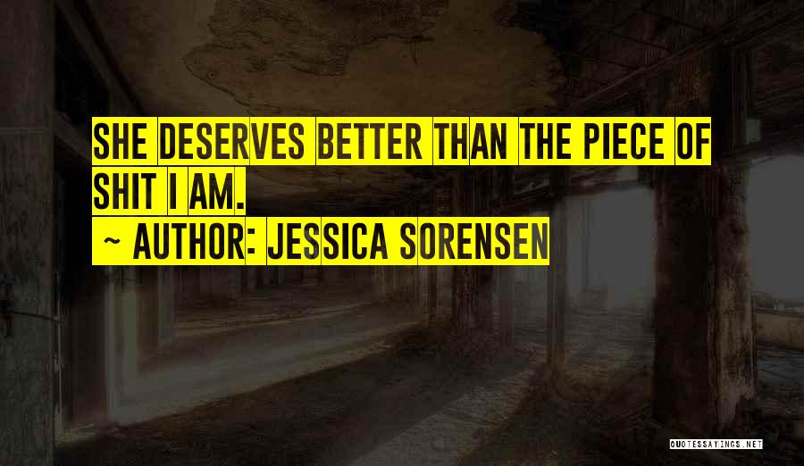 You Deserves Better Quotes By Jessica Sorensen