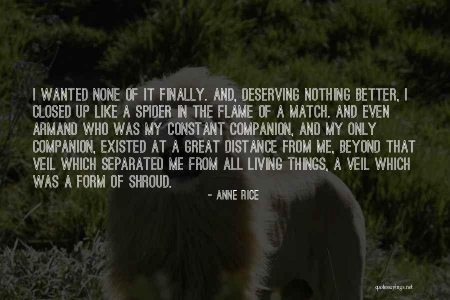 You Deserving Better Quotes By Anne Rice