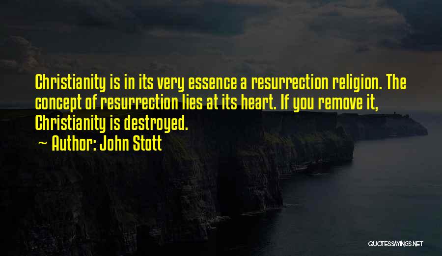 You Destroyed My Heart Quotes By John Stott