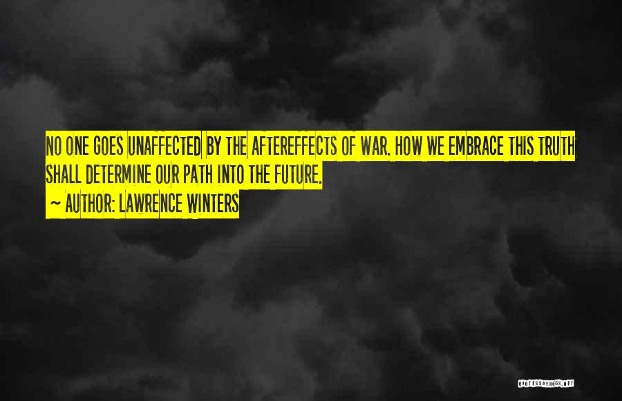 You Determine Your Future Quotes By Lawrence Winters