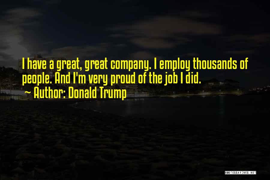 You Did Great Job Quotes By Donald Trump