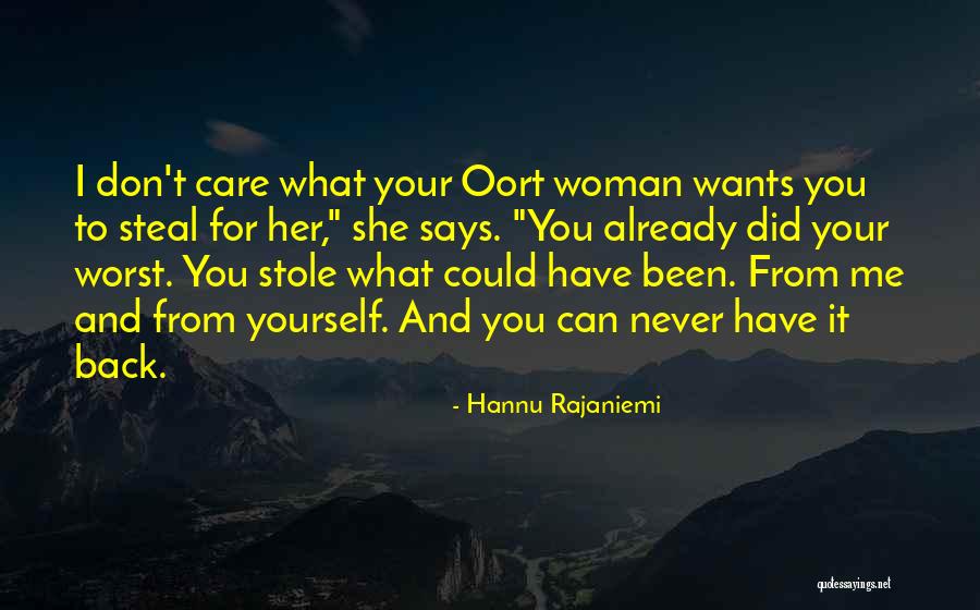 You Did It To Yourself Quotes By Hannu Rajaniemi