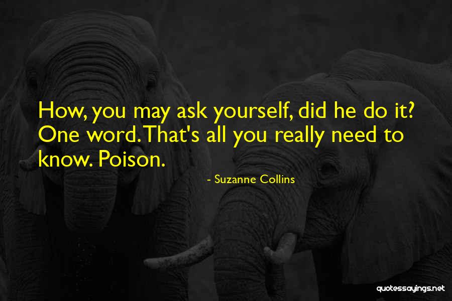 You Did It To Yourself Quotes By Suzanne Collins