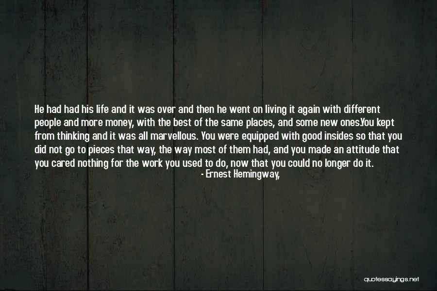 You Did The Best You Could Quotes By Ernest Hemingway, You Did The Best You Could Quotes By Ernest Hemingway,