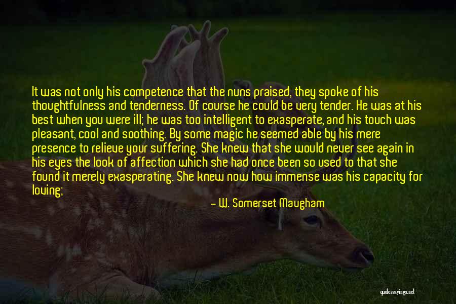 You Did The Best You Could Quotes By W. Somerset Maugham You Did The Best You Could Quotes By W. Somerset Maugham