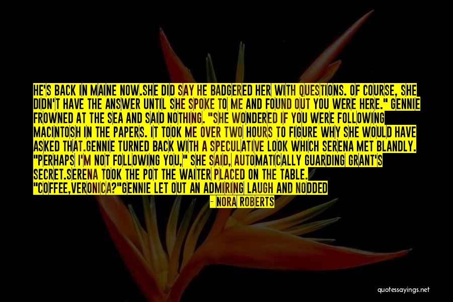 You Didn Love Her Quotes By Nora Roberts You Didn Love Her Quotes By Nora Roberts