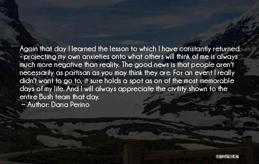 You Didn't Appreciate Her Quotes By Dana Perino