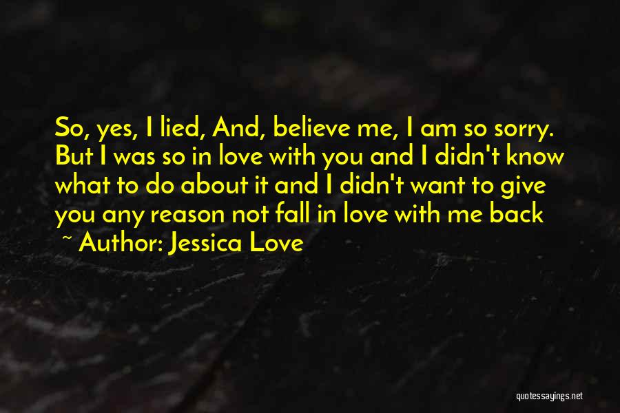 You Didn't Believe In Me Quotes By Jessica Love