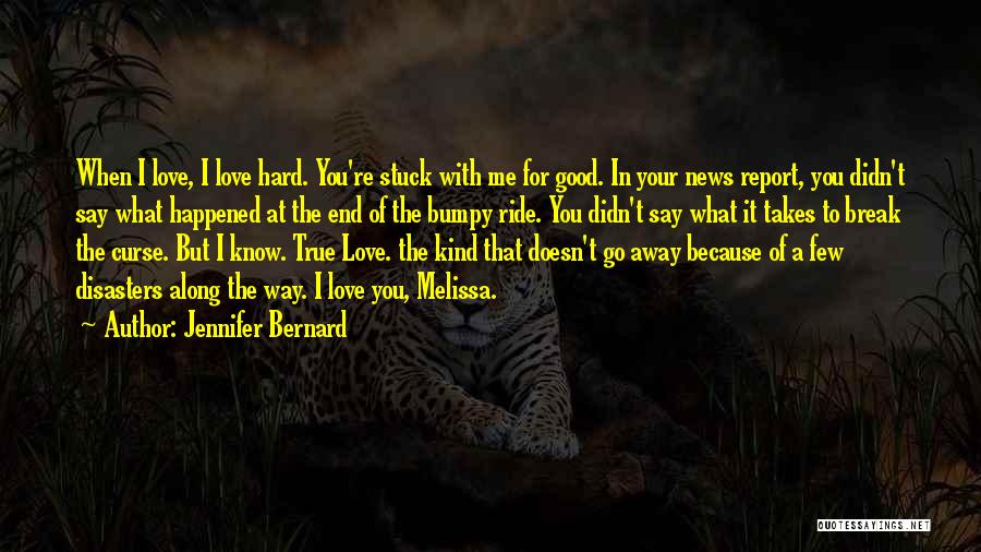 You Didn't Break Me Quotes By Jennifer Bernard