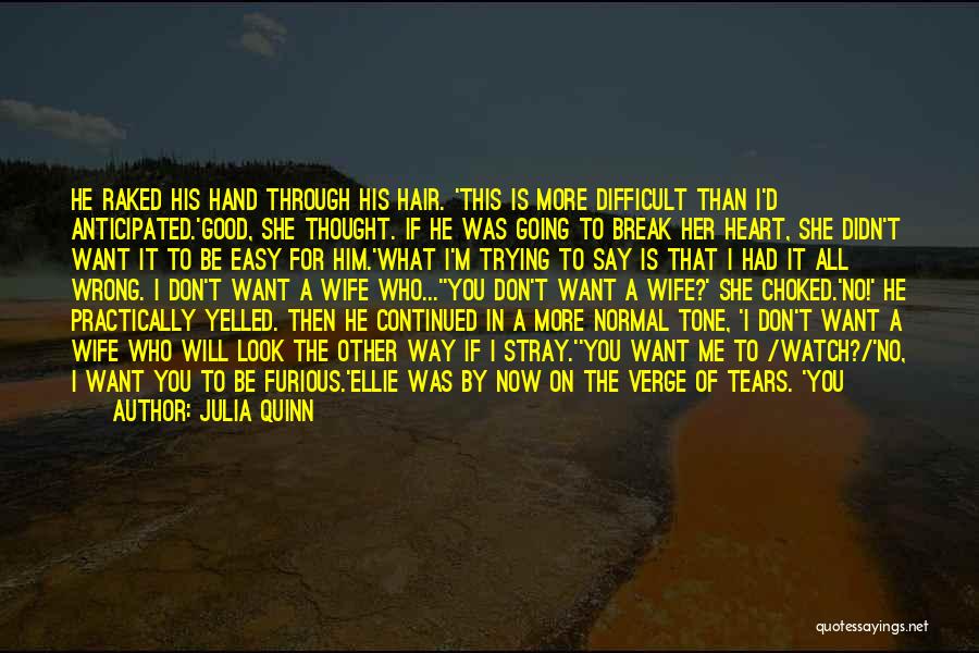 You Didn't Break Me Quotes By Julia Quinn