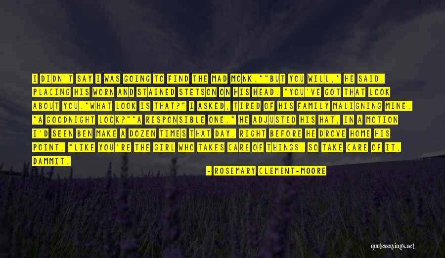 You Didn't Care Before Quotes By Rosemary Clement-Moore You Didn't Care Before Quotes By Rosemary Clement-Moore