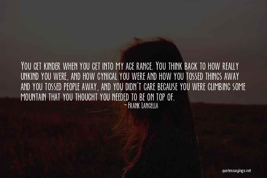You Didn't Care Quotes By Frank Langella You Didn't Care Quotes By Frank Langella