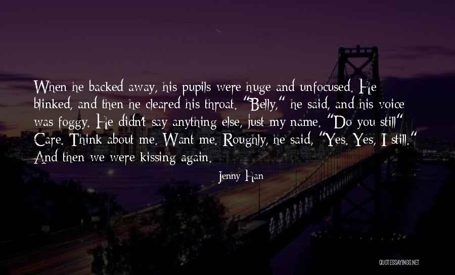 You Didn't Care Quotes By Jenny Han You Didn't Care Quotes By Jenny Han