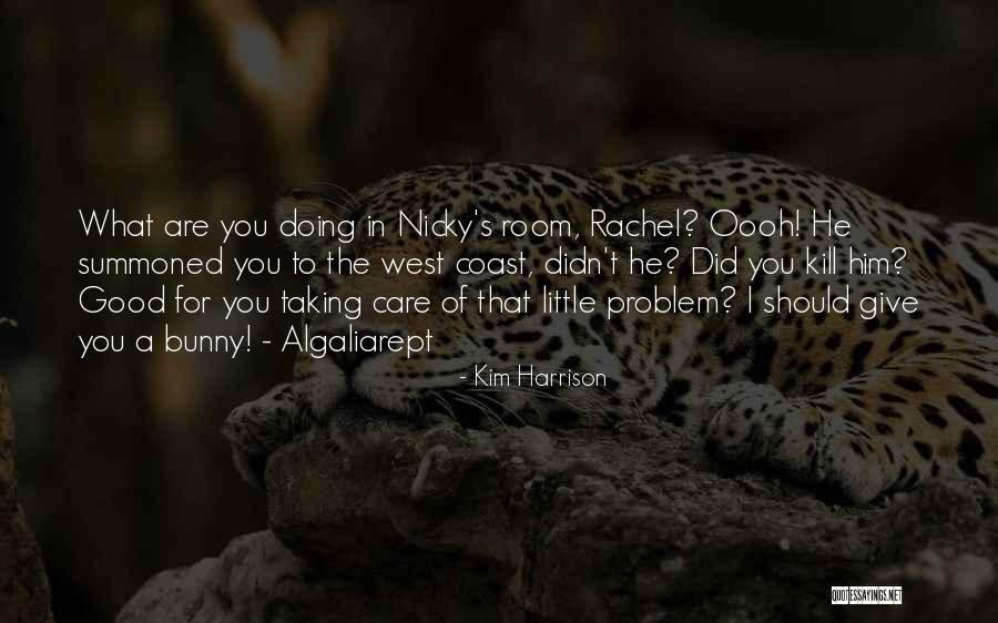 You Didn't Care Quotes By Kim Harrison