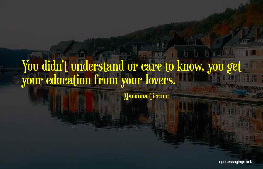 You Didn't Care Quotes By Madonna Ciccone You Didn't Care Quotes By Madonna Ciccone