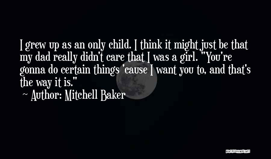 You Didn't Care Quotes By Mitchell Baker