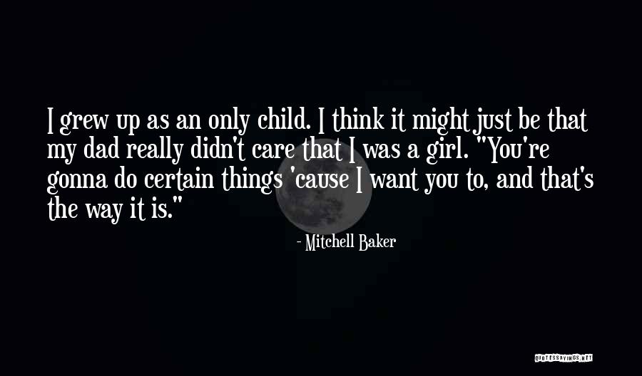 You Didn't Care Quotes By Mitchell Baker