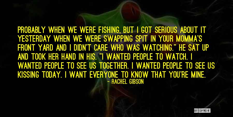 You Didn't Care Quotes By Rachel Gibson You Didn't Care Quotes By Rachel Gibson