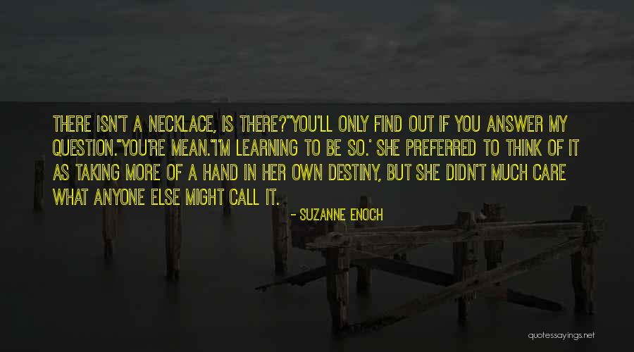 You Didn't Care Quotes By Suzanne Enoch