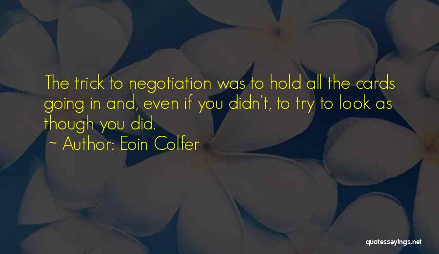 You Didn't Even Try Quotes By Eoin Colfer