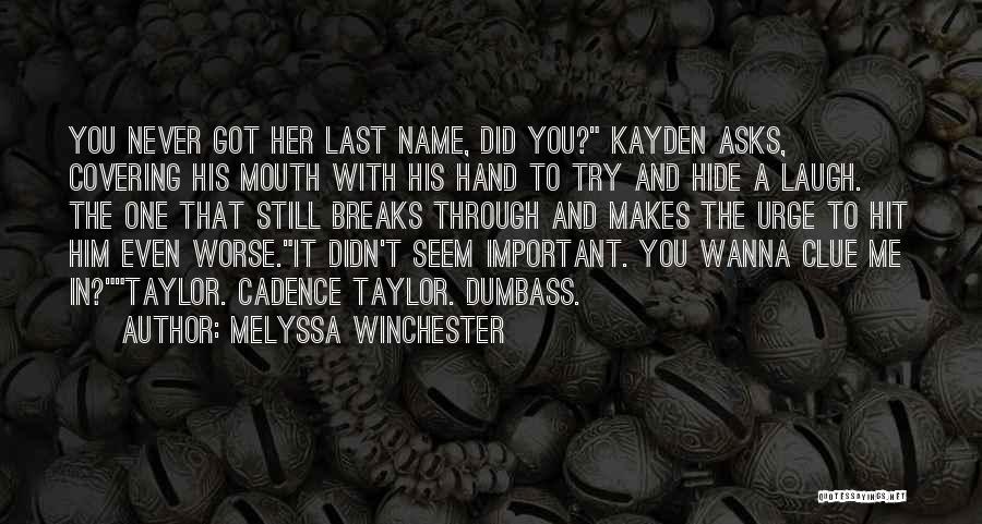 You Didn't Even Try Quotes By Melyssa Winchester
