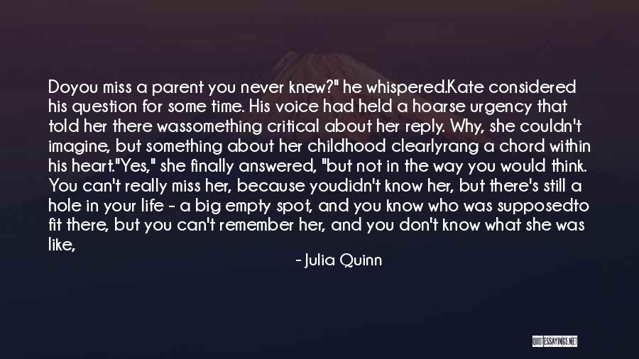 You Didn't Know What You Had Quotes By Julia Quinn You Didn't Know What You Had Quotes By Julia Quinn