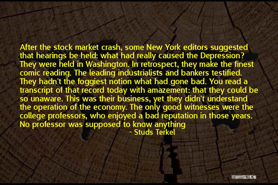 You Didn't Know What You Had Quotes By Studs Terkel You Didn't Know What You Had Quotes By Studs Terkel