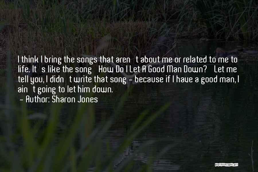 You Didn't Let Me Down Quotes By Sharon Jones