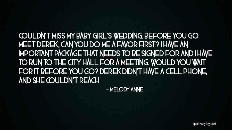 You Didn't Miss Me Quotes By Melody Anne You Didn't Miss Me Quotes By Melody Anne