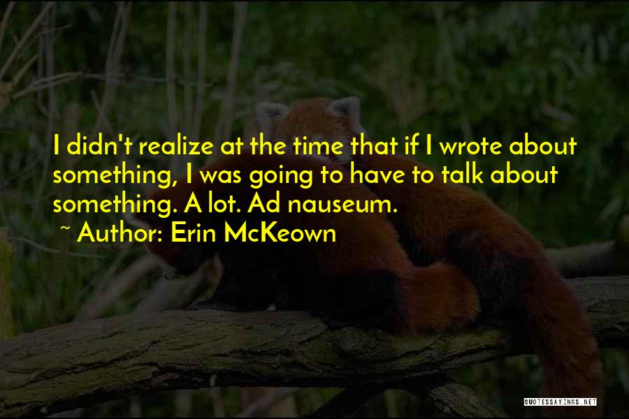 You Didn't Realize What You Had Quotes By Erin McKeown