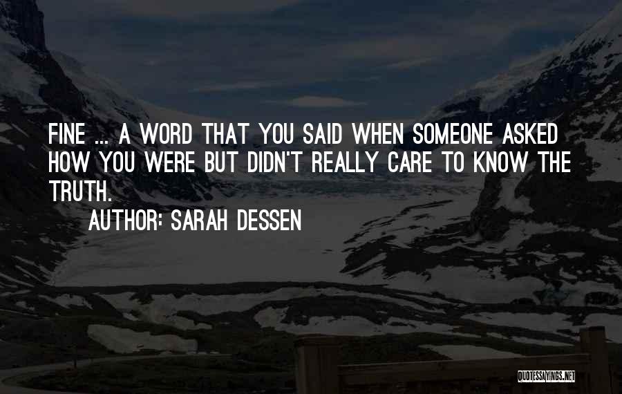 You Didn't Really Care Quotes By Sarah Dessen