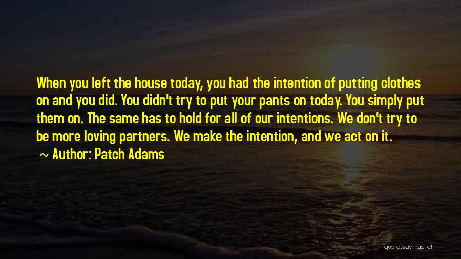 You Didn't Try Quotes By Patch Adams
