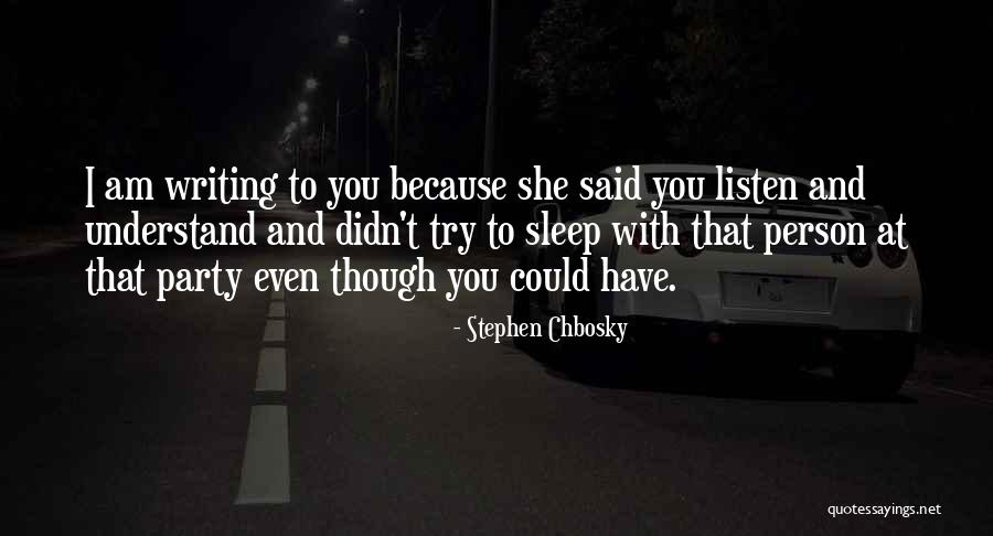 You Didn't Try Quotes By Stephen Chbosky