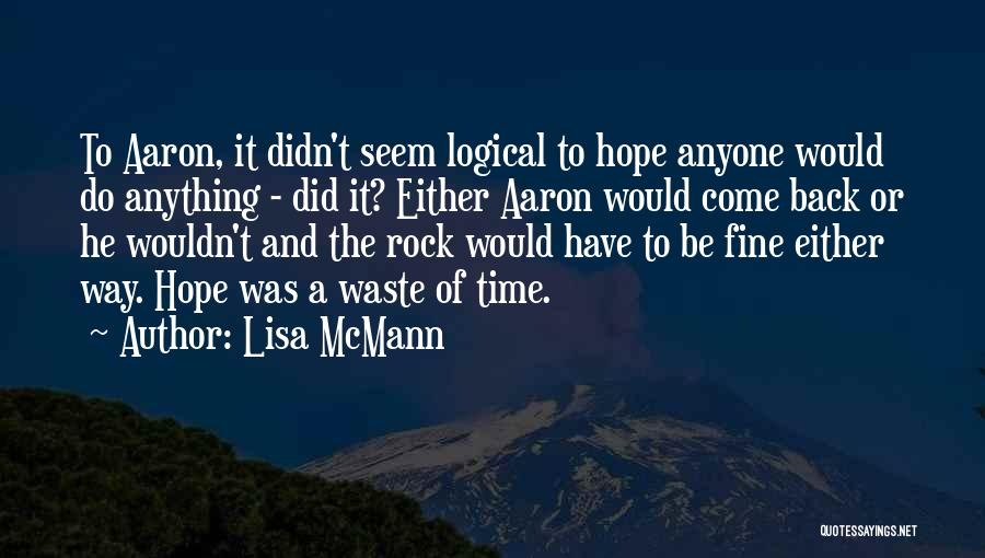 You Didn't Waste My Time Quotes By Lisa McMann