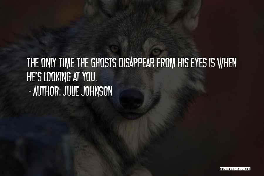 You Disappear Quotes By Julie Johnson
