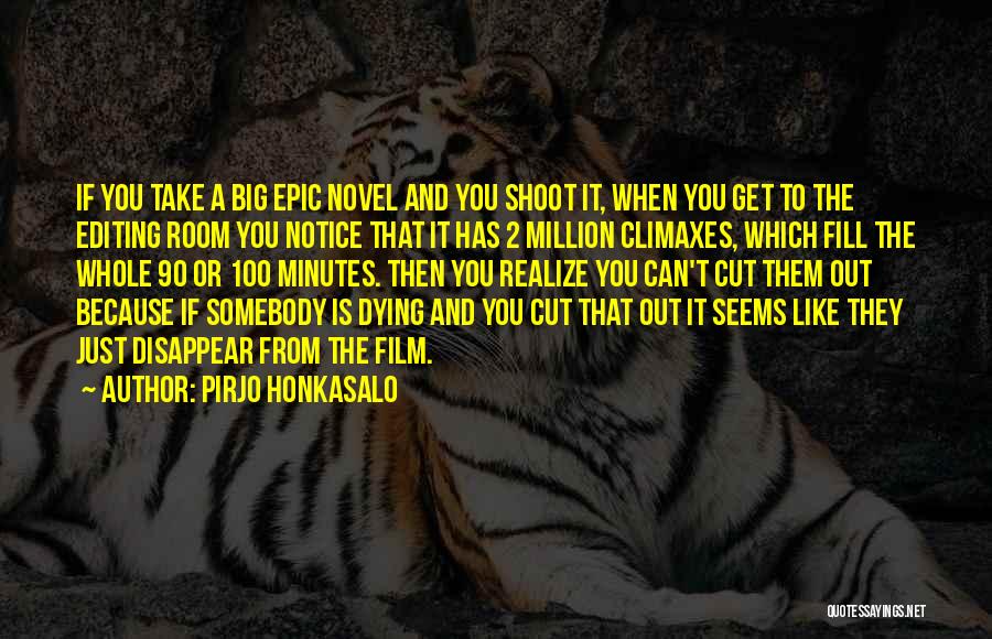 You Disappear Quotes By Pirjo Honkasalo