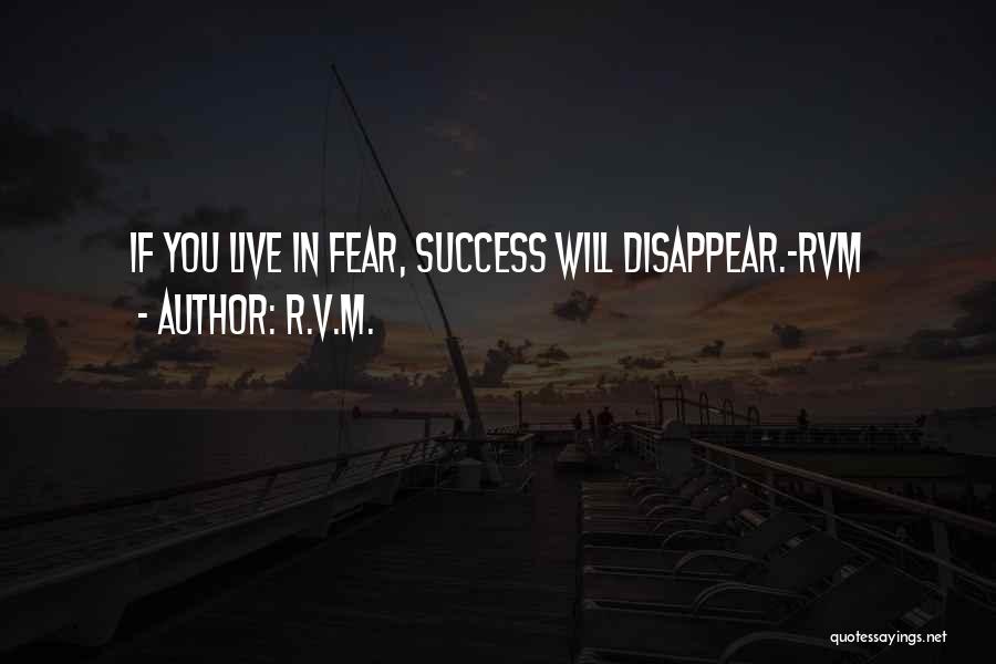 You Disappear Quotes By R.v.m.