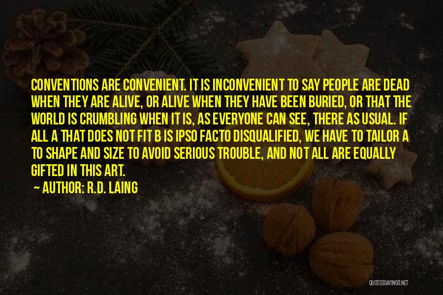 You Disqualified Quotes By R.D. Laing