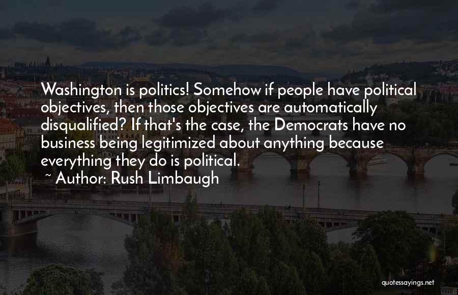 You Disqualified Quotes By Rush Limbaugh