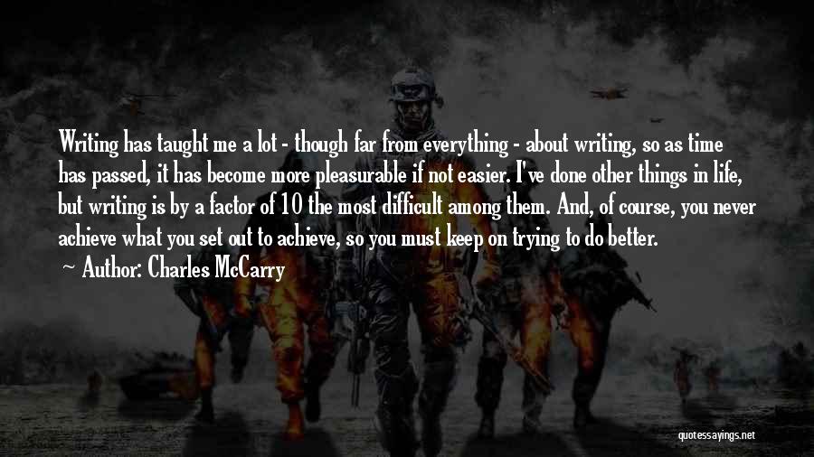 You Do Everything Quotes By Charles McCarry